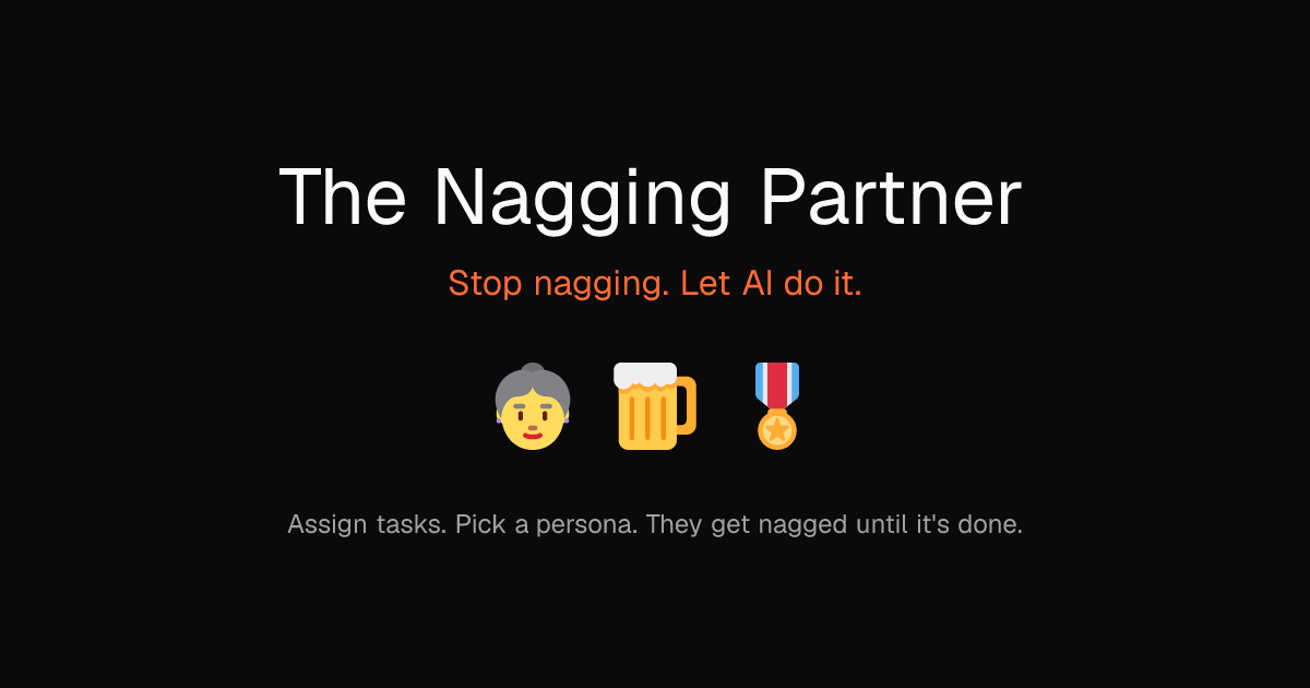 The Nagging Partner — Let AI Nag Your People